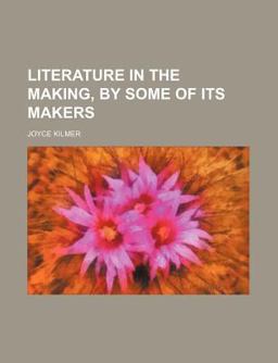 Literature in the Making, by Some of Its Makers