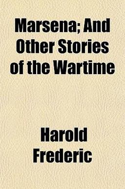 Marsena; and Other Stories of the Wartime