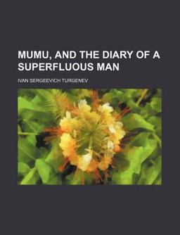 Mumu, and the Diary of a Superfluous Man