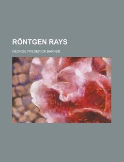 Röntgen Rays