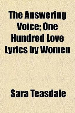 The Answering Voice; One Hundred Love Lyrics by Women