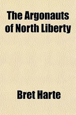 The Argonauts of North Liberty