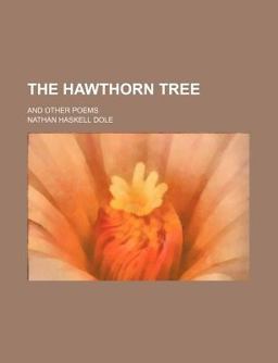 The Hawthorn Tree; and Other Poems