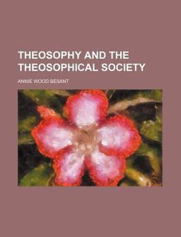 Theosophy and the Theosophical Society