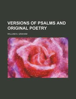 Versions of Psalms and Original Poetry