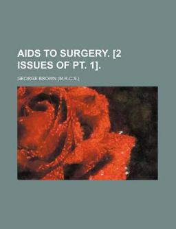 Aids to Surgery [2 Issues of Pt 1]