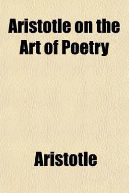 Aristotle on the Art of Poetry