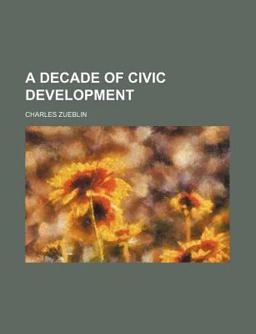 A Decade of Civic Development
