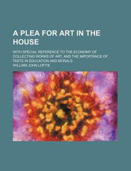 A Plea for Art in the House