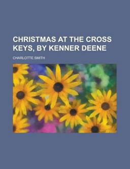 Christmas at the Cross Keys, by Kenner Deene