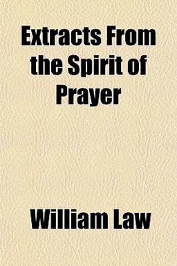 Extracts from the Spirit of Prayer
