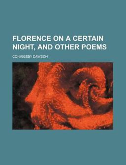 Florence on a Certain Night, and Other Poems