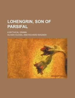 Lohengrin, Son of Parsifal