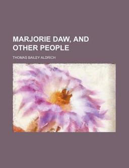 Marjorie Daw, and Other People