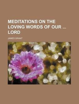 Meditations on the Loving Words of Our Lord