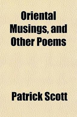 Oriental Musings, and Other Poems