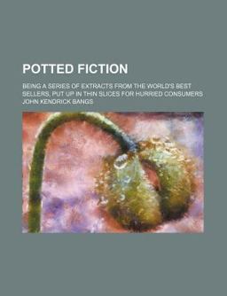 Potted Fiction