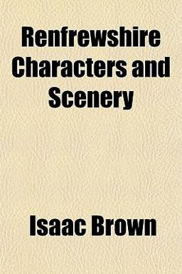 Renfrewshire Characters and Scenery