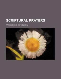 Scriptural Prayers