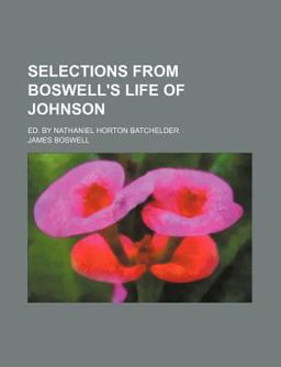 Selections from Boswell's Life of Johnson