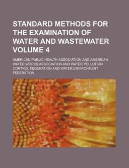 Standard Methods for the Examination of Water and Wastewater Standard Methods for the Examination of Water and Wastewater
