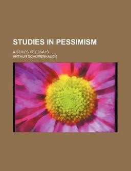 Studies in Pessimism