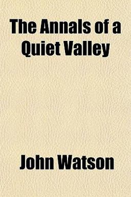 The Annals of a Quiet Valley