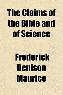 The Claims of the Bible and of Science