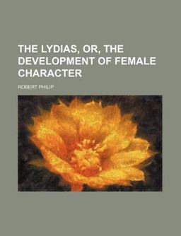 The Lydias, or, the Development of Female Character