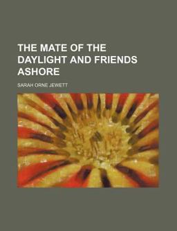 The Mate of the Daylight and Friends Ashore