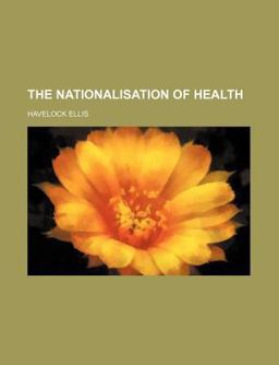 The Nationalisation of Health