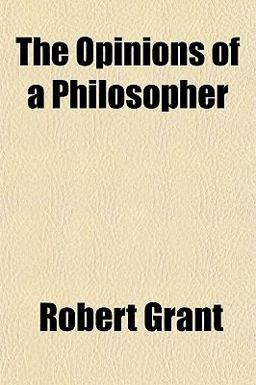 The Opinions of a Philosopher The Opinions of a Philosopher
