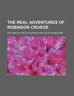 The Real Adventures of Robinson Crusoe