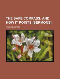The Safe Compass, and How It Points [Sermons]