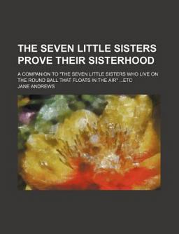 The Seven Little Sisters Prove Their Sisterhood