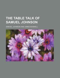 The Table Talk of Samuel Johnson