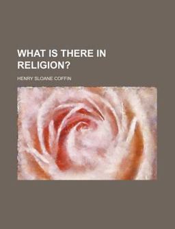 What Is There in Religion?