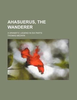 Ahasuerus, the Wanderer
