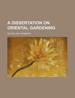 A Dissertation on Oriental Gardening