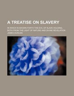 A Treatise on Slavery