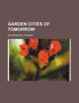Garden Cities of Tomorrow Garden Cities of Tomorrow
