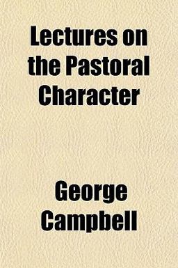 Lectures on the Pastoral Character