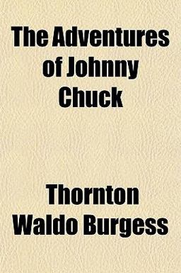 The Adventures of Johnny Chuck