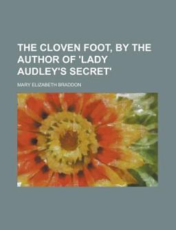 The Cloven Foot, by the Author of 'Lady Audley's Secret'