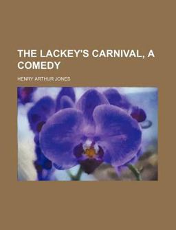 The Lackey's Carnival, a Comedy The Lackey's Carnival, a Comedy