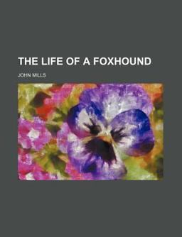 The Life of a Foxhound