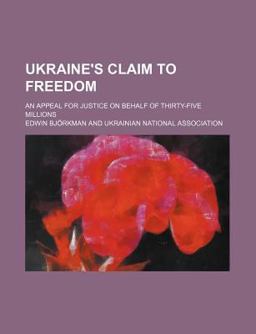 Ukraine's Claim to Freedom