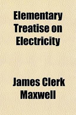 Elementary Treatise on Electricity