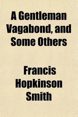 A Gentleman Vagabond, and Some Others