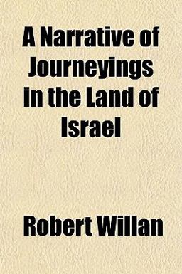 A Narrative of Journeyings in the Land of Israel